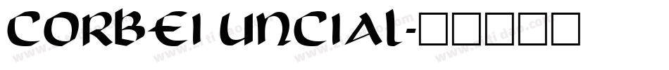 Corbei Uncial字体转换